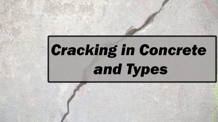 Cracking in Concrete and Types