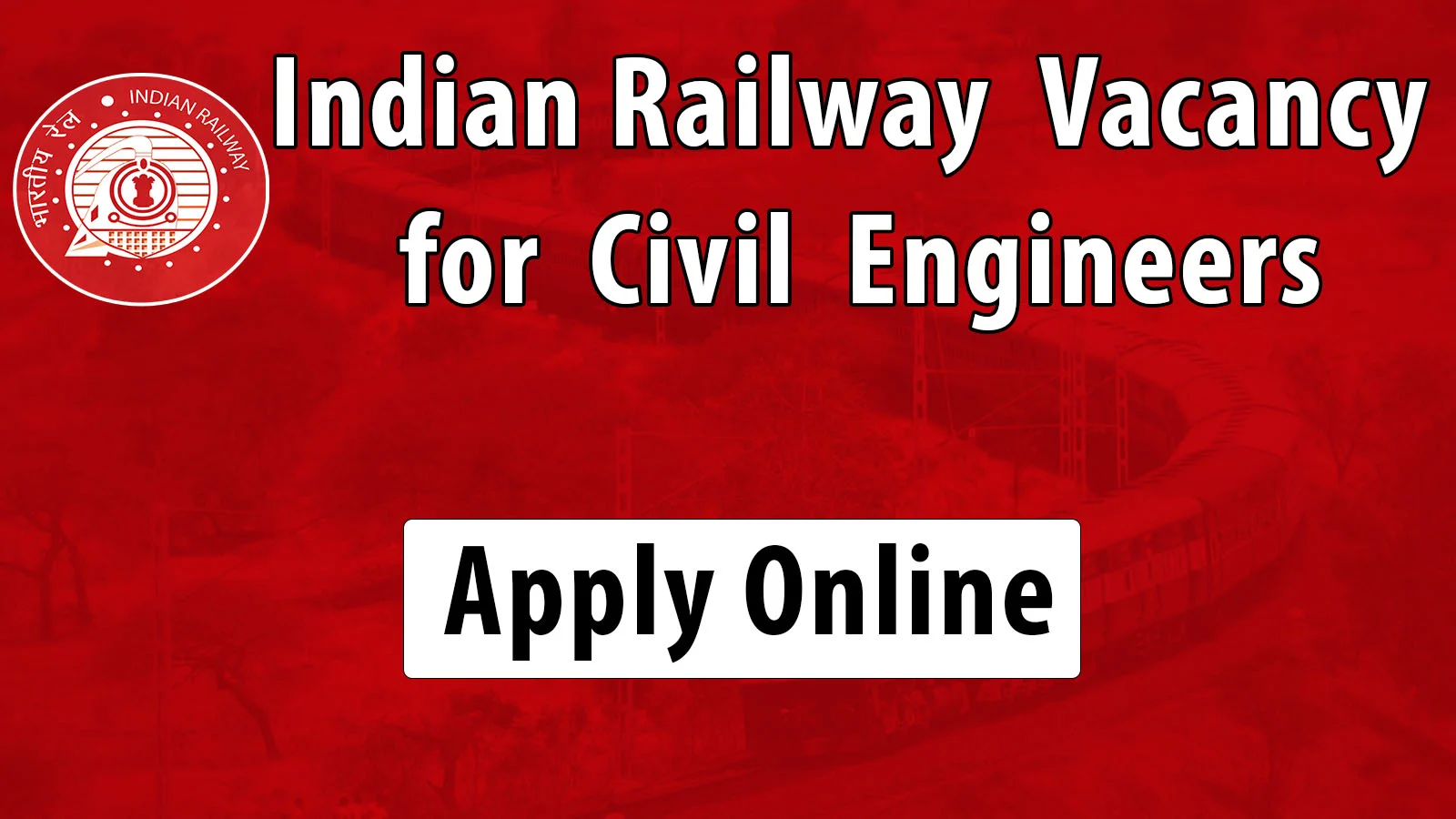 Junior Engineer(civil) Job in Indian Railway 2019