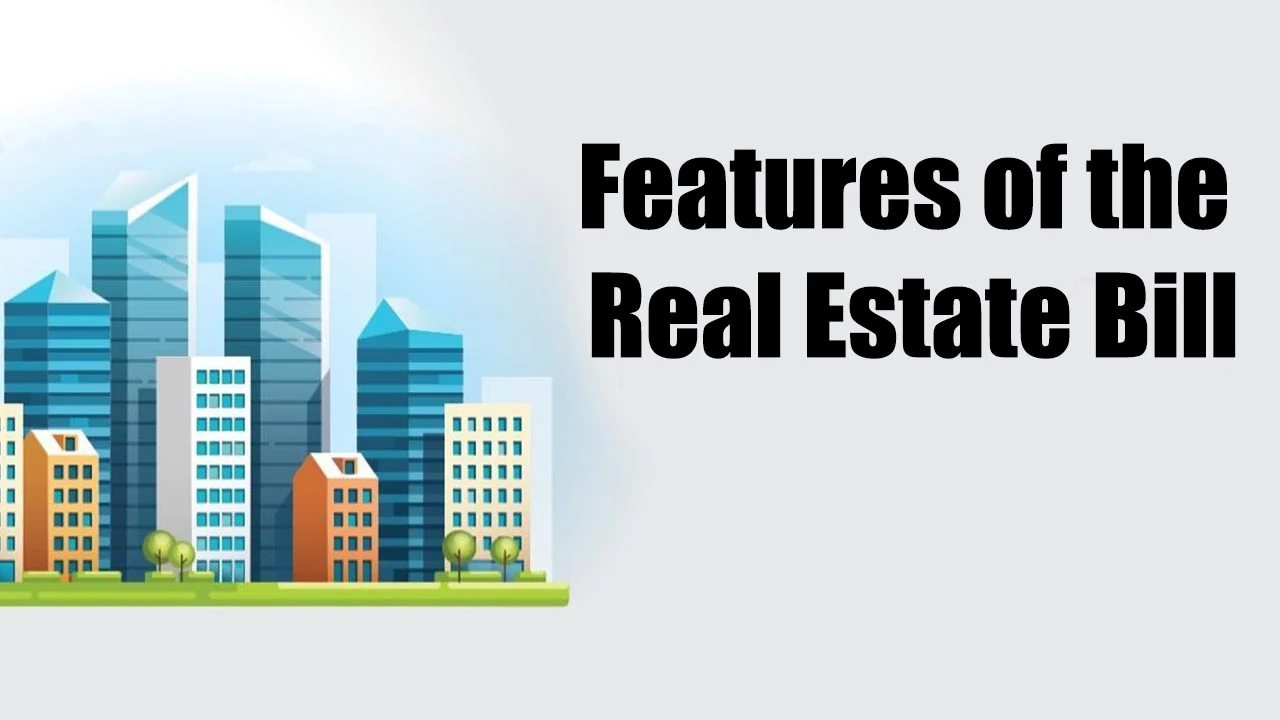 Features of the Real Estate Bill