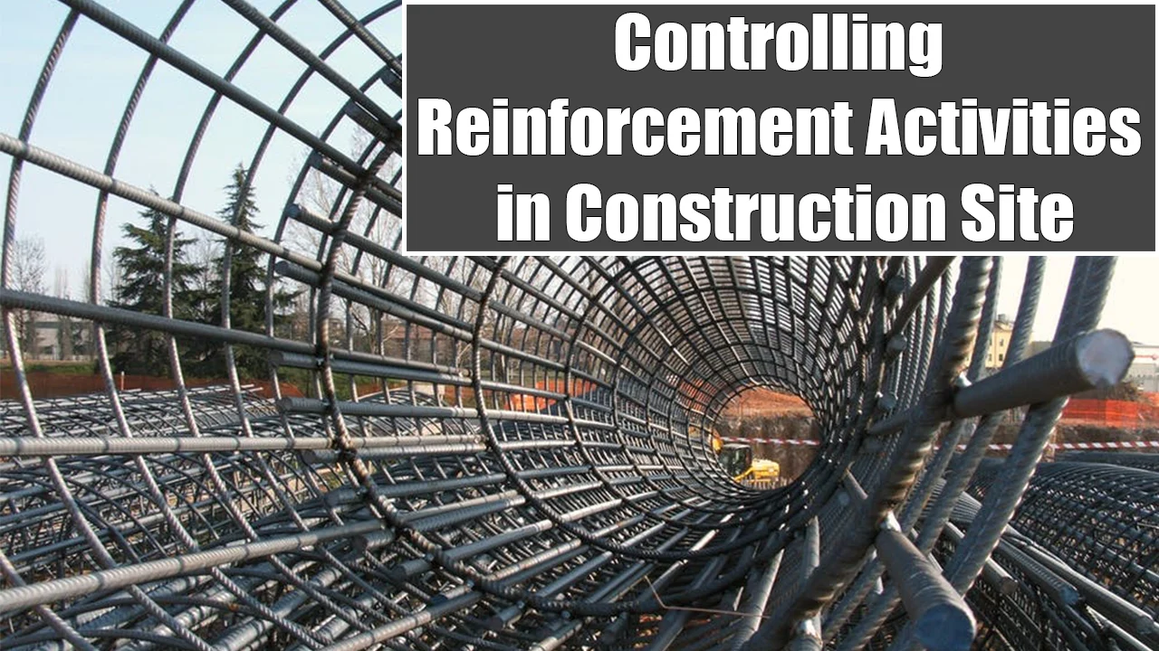 Controlling Reinforcement Activities in Construction Site