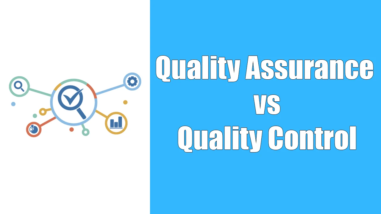 Difference Quality Assurance and Quality Control