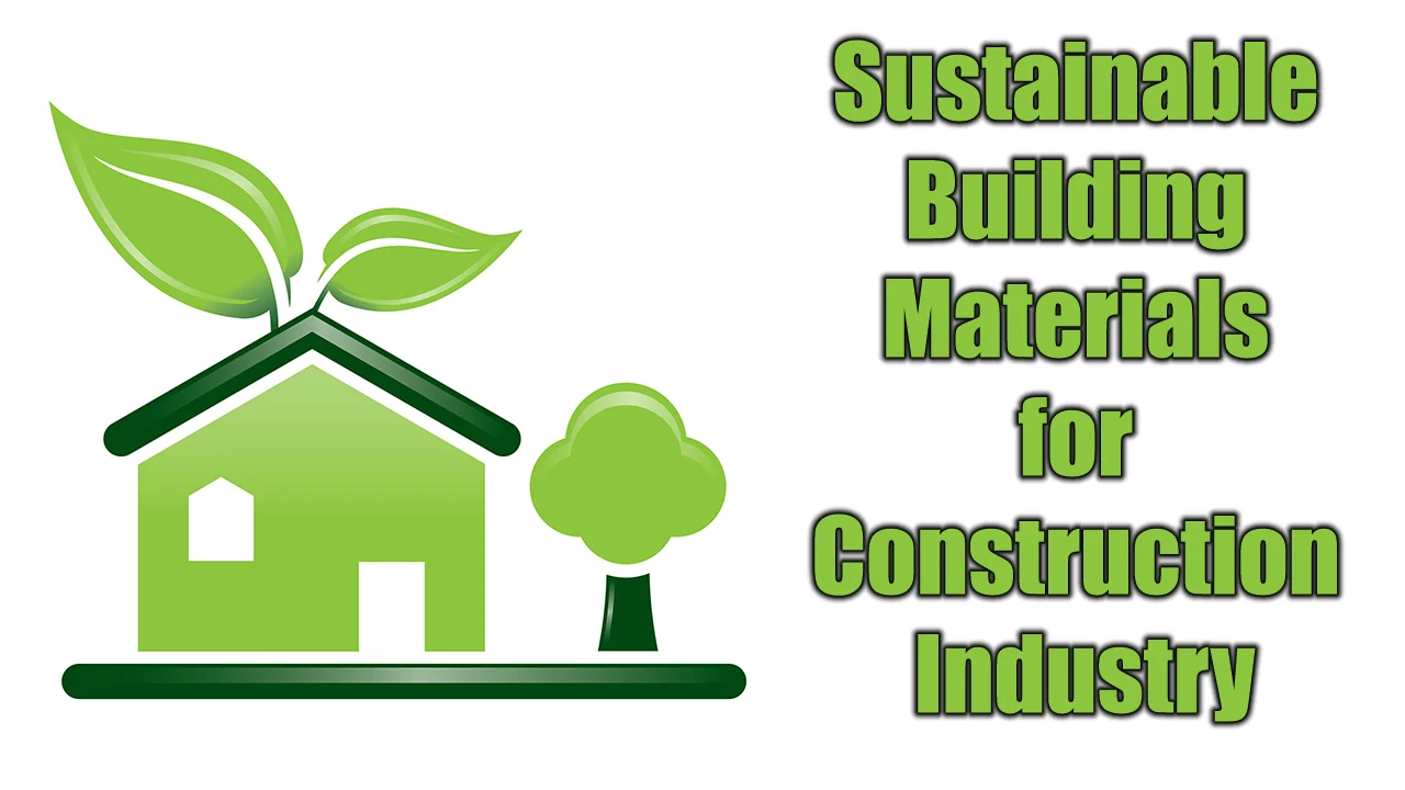 Sustainable Building Materials for Construction Industry