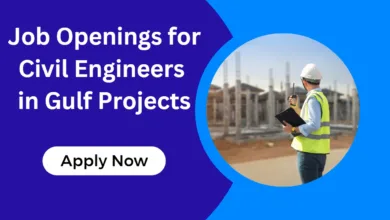 Job Openings for Civil Engineers in Gulf Projects