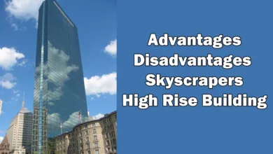 Advantages and Disadvantages of Skyscrapers & High rise building