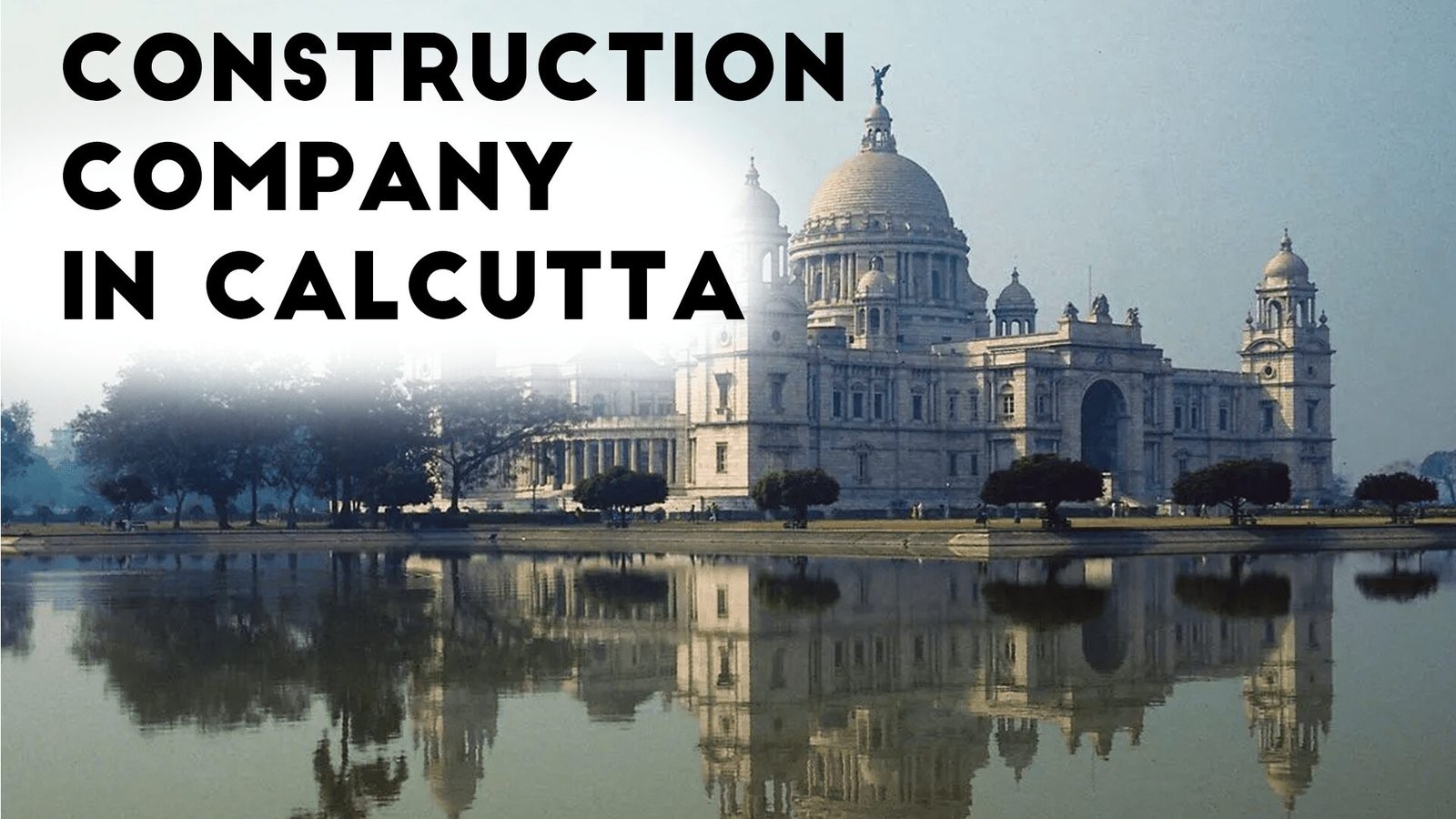 Construction Company in Calcutta
