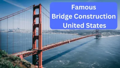 Famous Bridge Construction in the United States