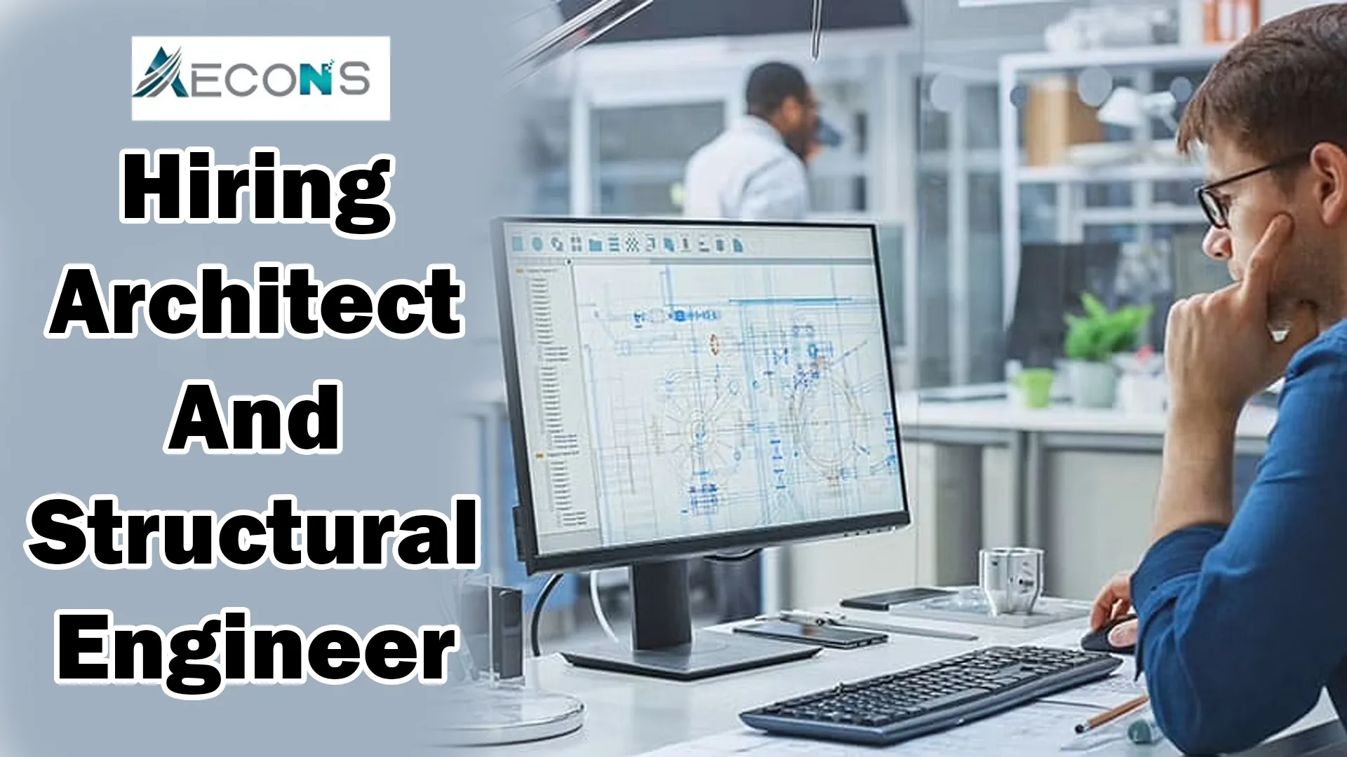 Hiring Architect And Structural  Engineer In Aecons Infotech Pvt Ltd