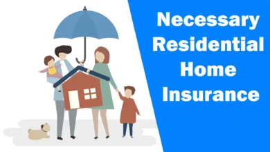 Necessary Residential Home Insurance