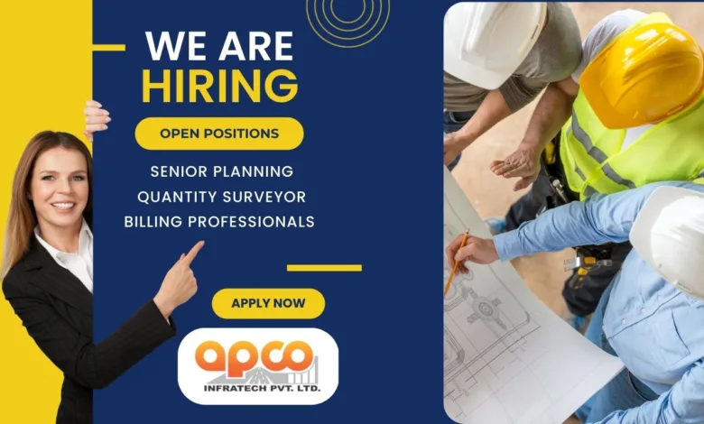 APCO Infratech Requires Building Surveyor and Quantity Surveyor