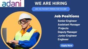 Job Openings Engineers and Project Managers in Adani Group