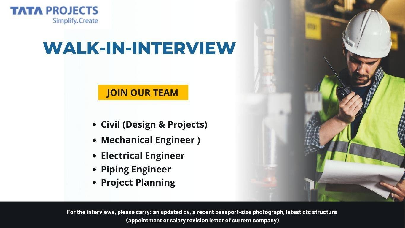 WALK-IN INTERVIEW for Civil,Electrical,Mechanical Engineer in Tata Projects