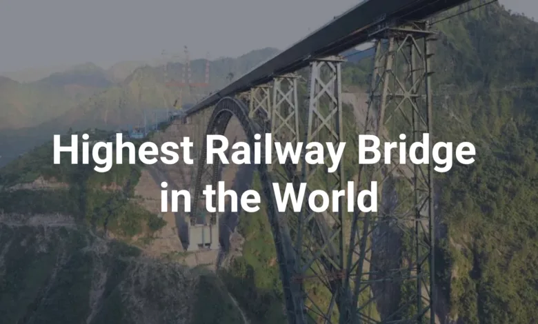 Which is the highest railway bridge in the world