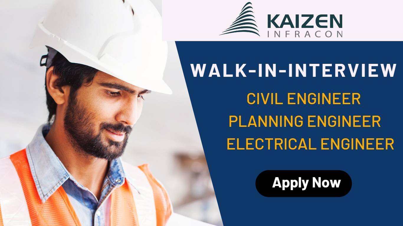 Walk-In-Interview for Civil Engineers in Kaizen Infracon