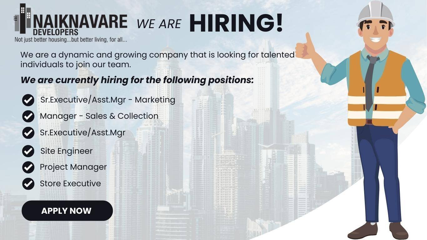 Job Vacancy Engineers and Managers in Naiknavare Developers