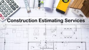 Construction Estimating Services