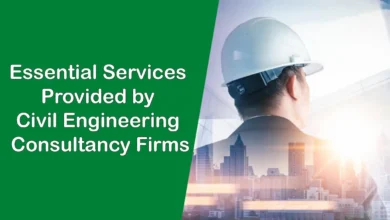 Essential Services Provided by Civil Engineering Consultancy Firms